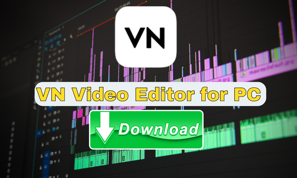 VN Video Editor for PC