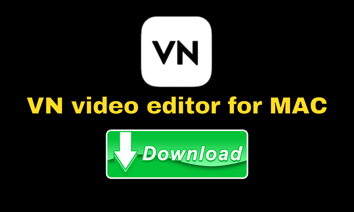 VN video editor for mac